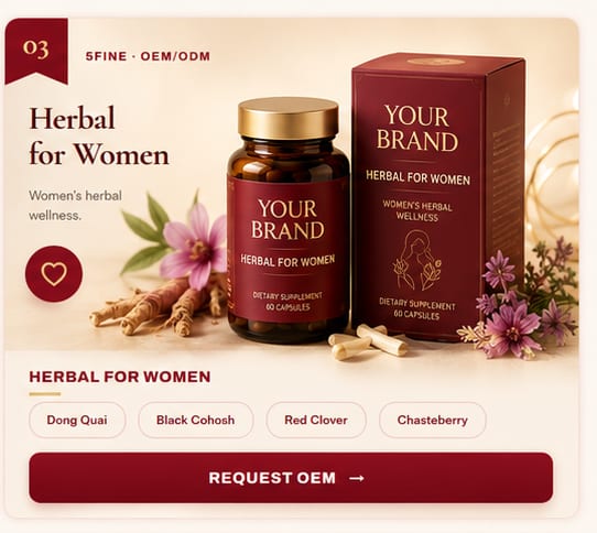 OEM Herbal for Women — 5FINE private label OEM/ODM