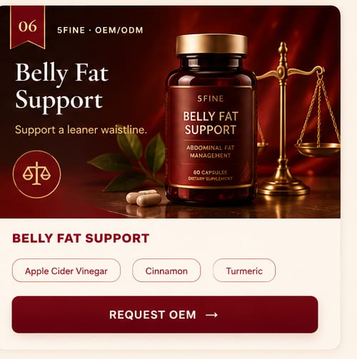 OEM Belly Fat Support — 5FINE private label OEM/ODM